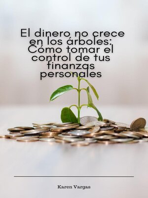 cover image of El dinero no crece en los árboles